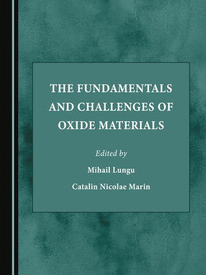 cover image of The Fundamentals and Challenges of Oxide Materials